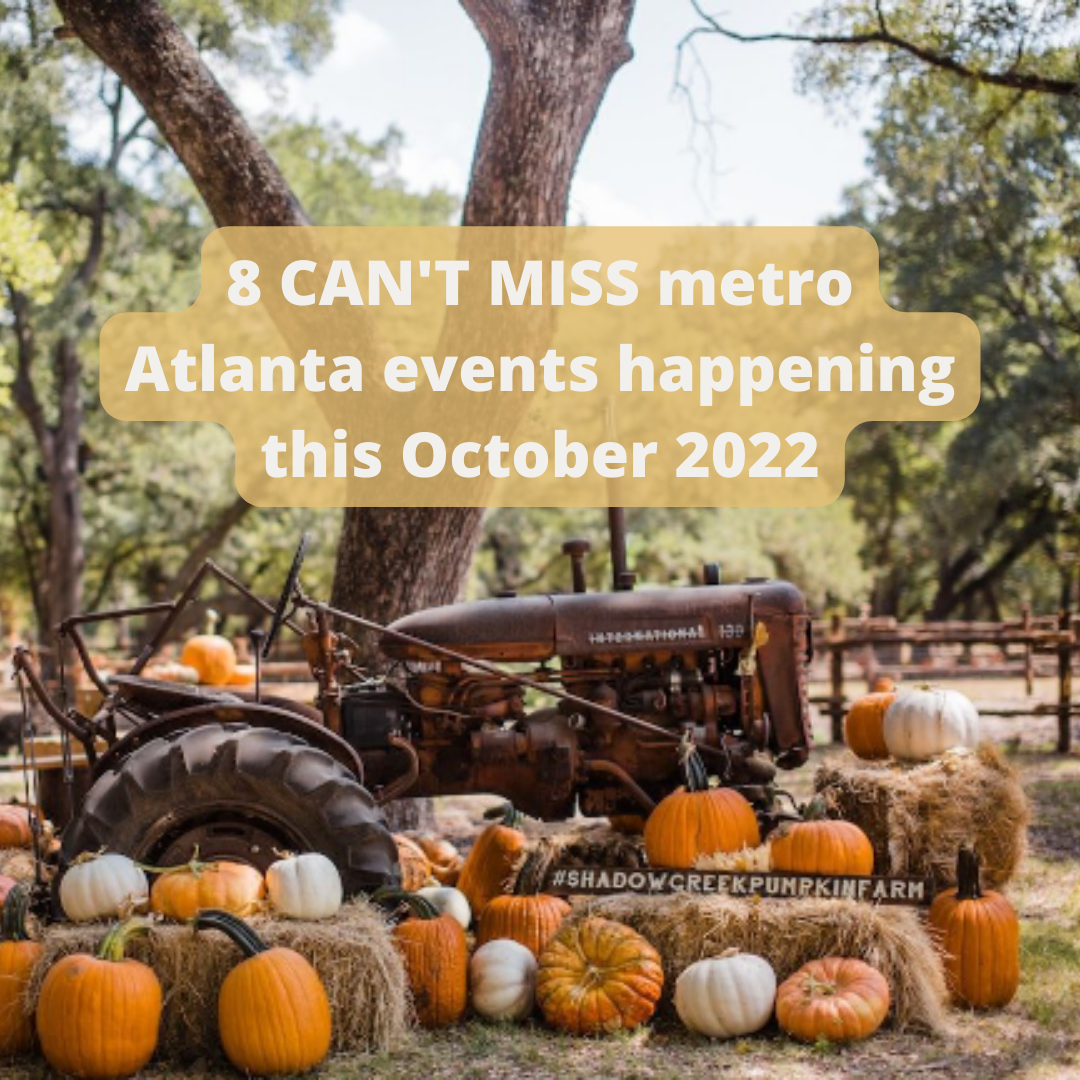 8 CAN'T MISS metro Atlanta events happening this October 2022