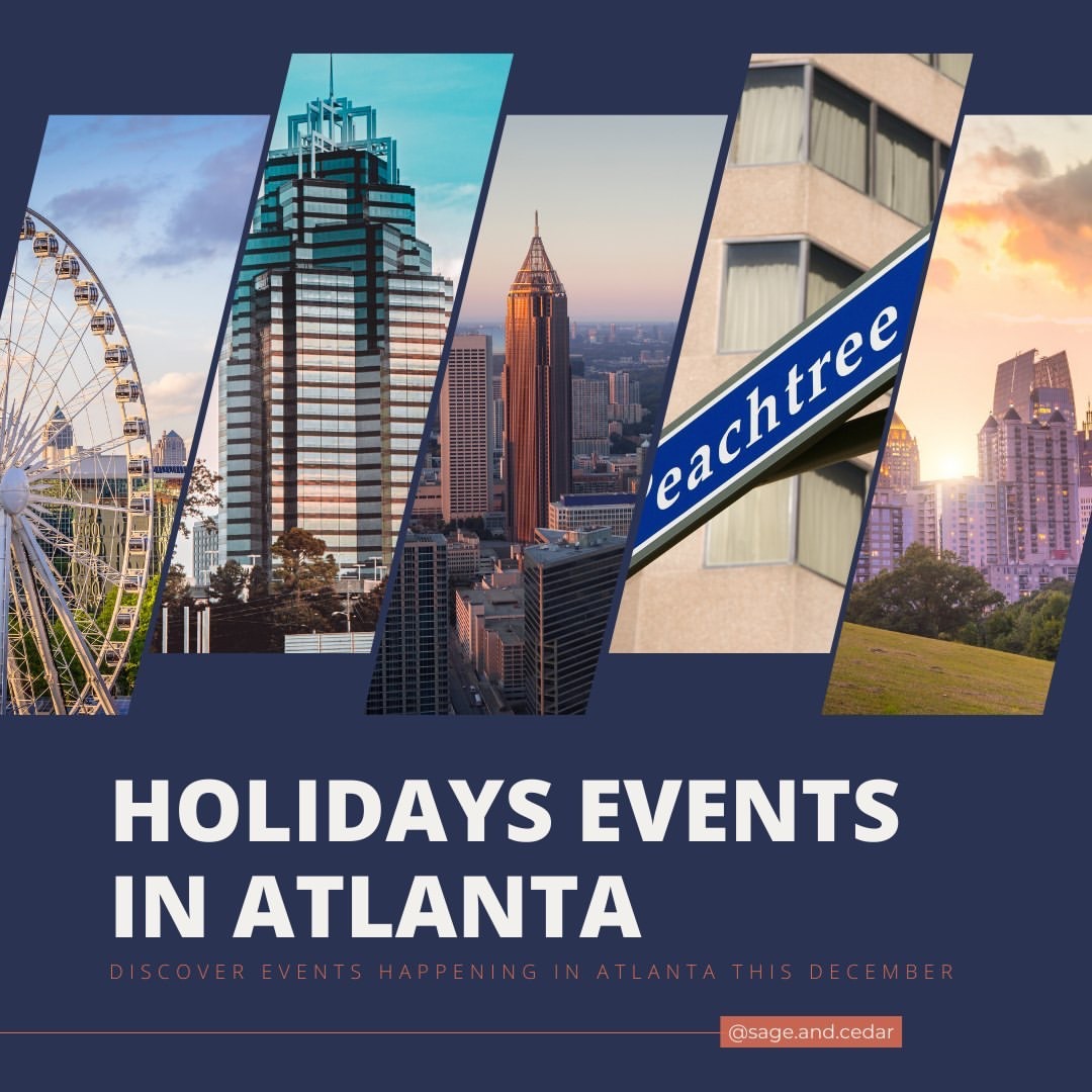 Holiday Events in Atlanta Sage and Cedar