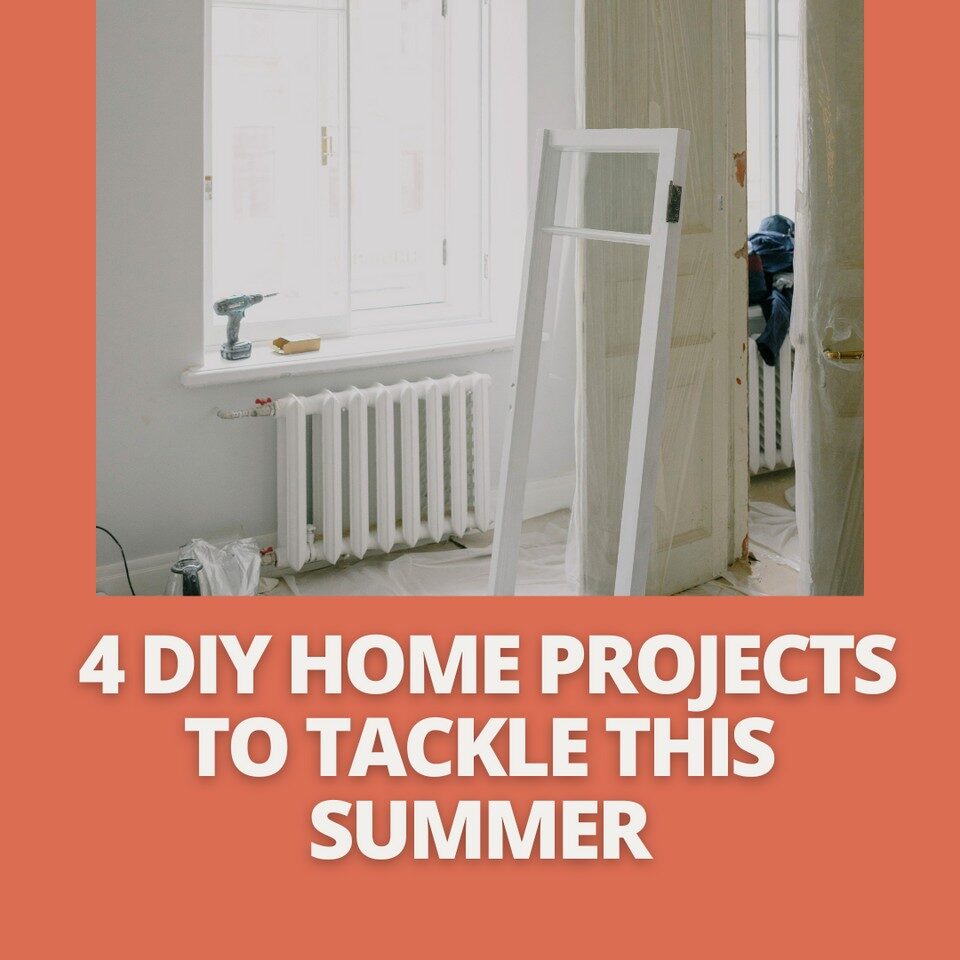 4 Summer DIY Projects to Transform Your House into a Home